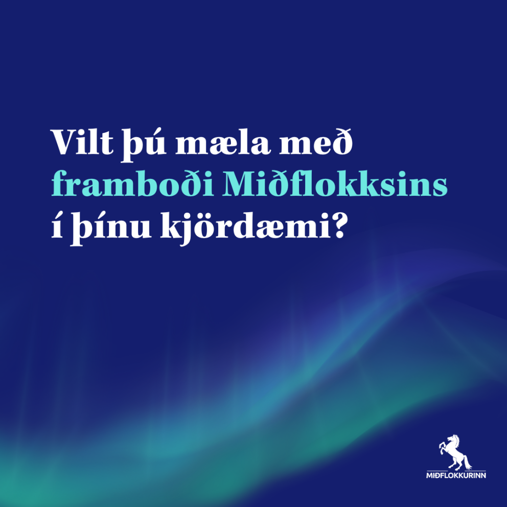 Vilt þú mæla með framboði Miðflokksins í þínu kjördæmi?