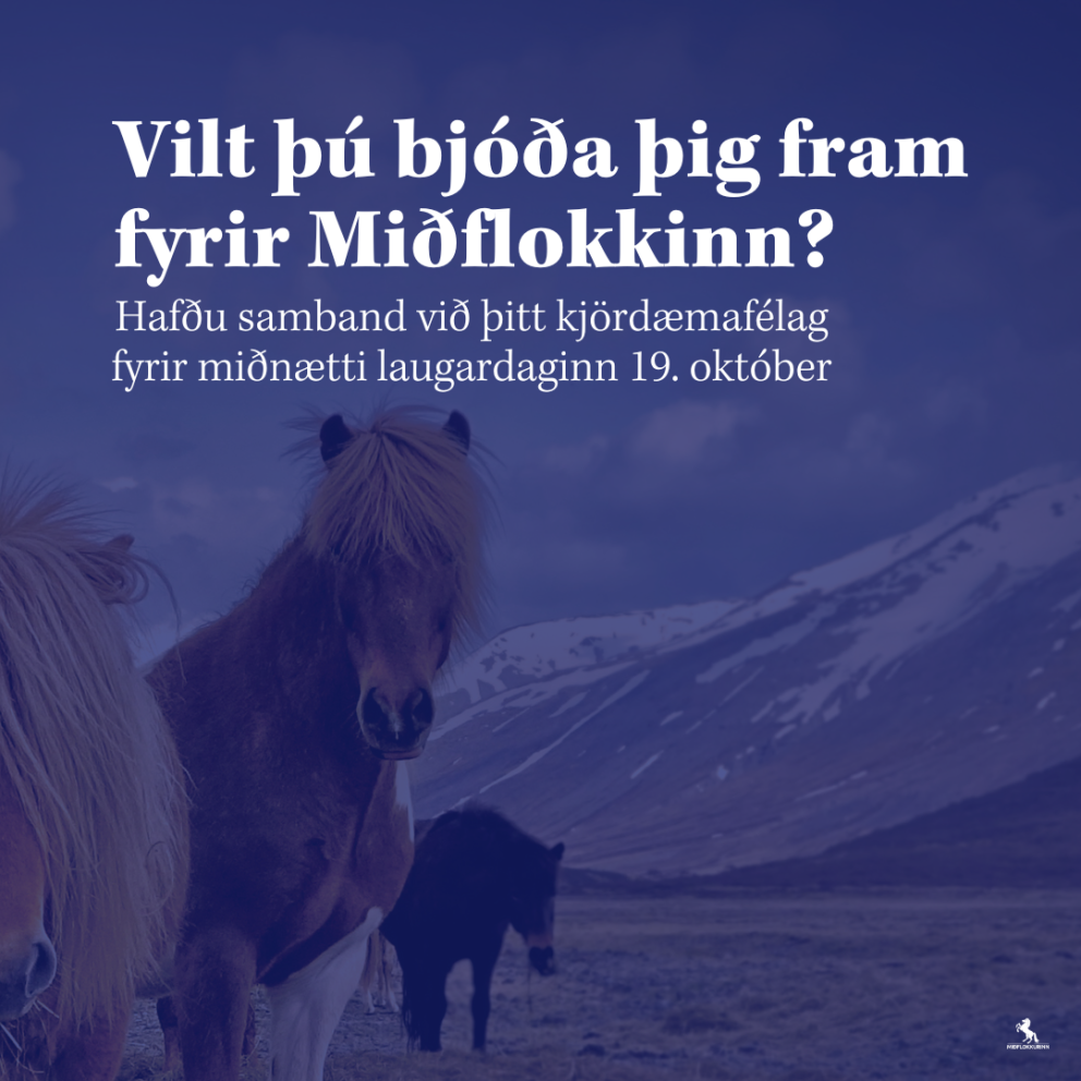 Vilt þú bjóða þig fram fyrir Miðflokkinn?